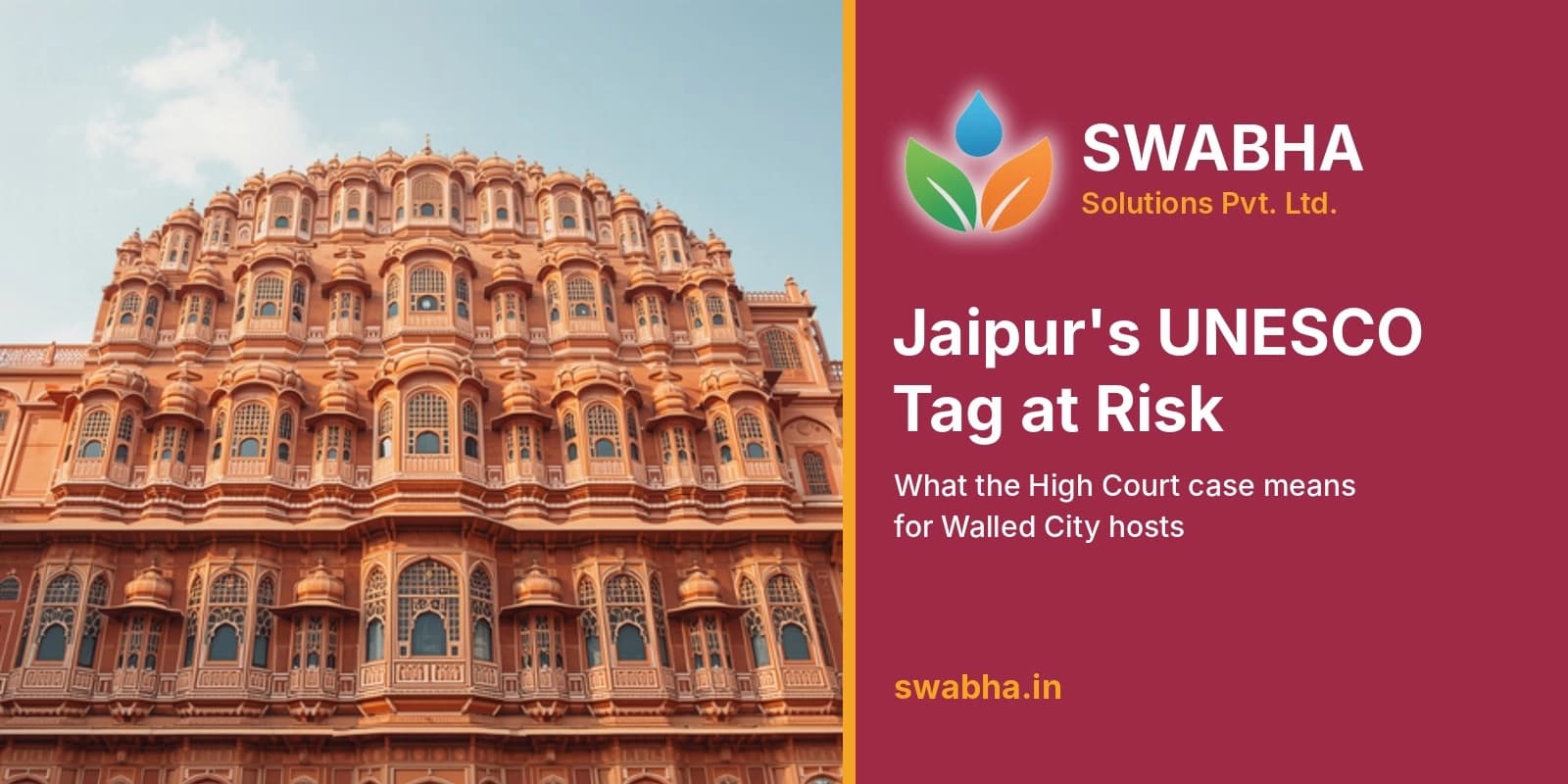 Jaipur's UNESCO Tag at Risk: What It Means for Hosts